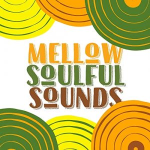 Mellow Soulful Sounds