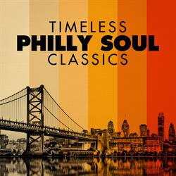 Timeless Philly Soul Classics